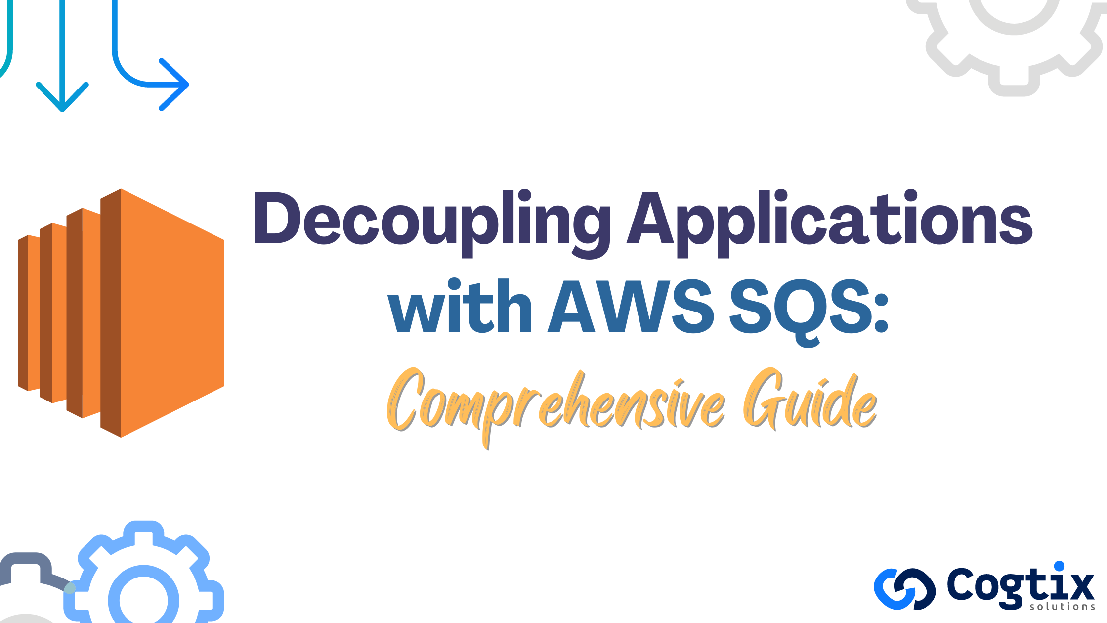 Decoupling Applications with AWS SQS: A Comprehensive Guide