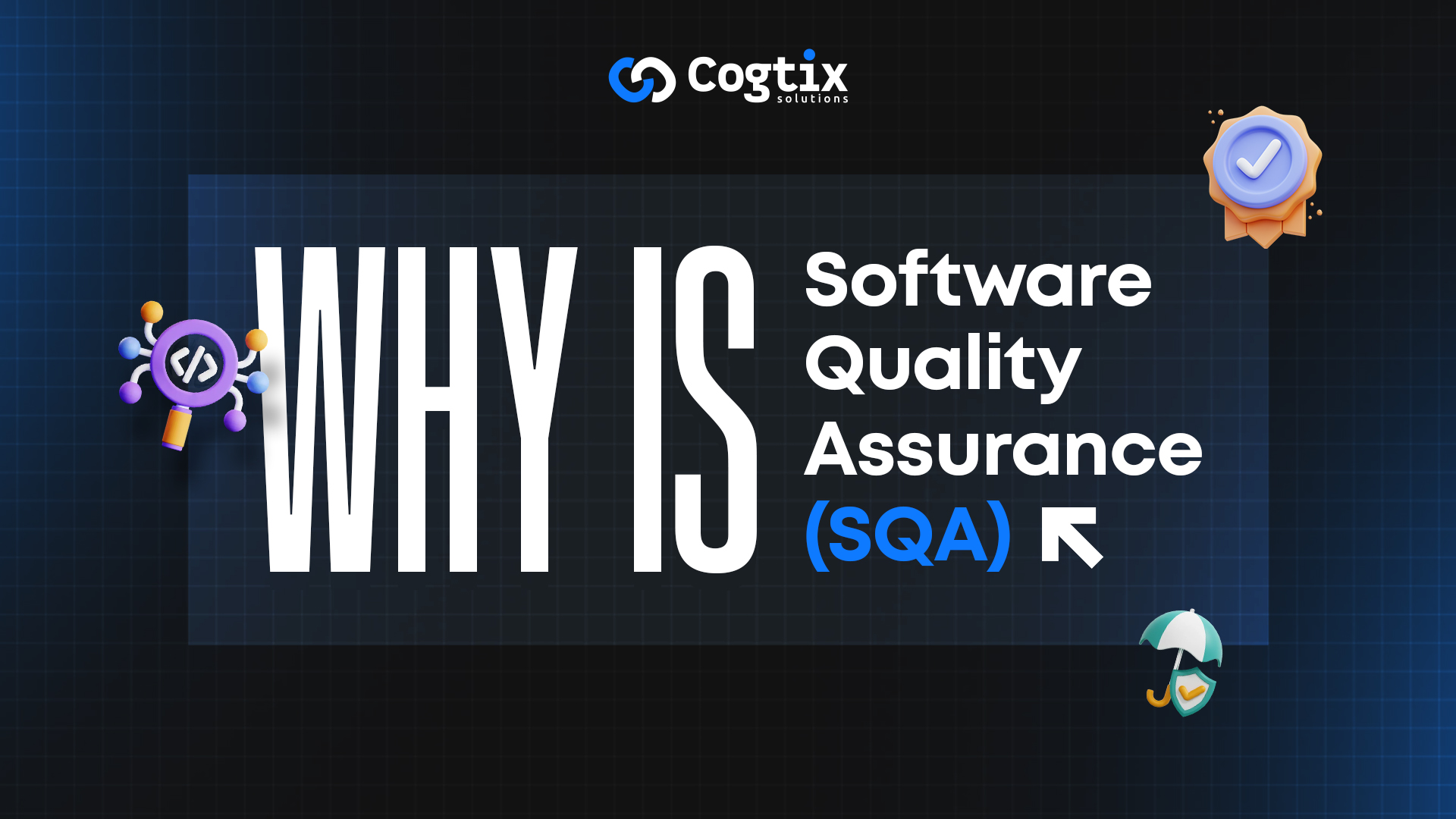 Elevating Excellence: Unveiling the Essence of Software Quality Assurance