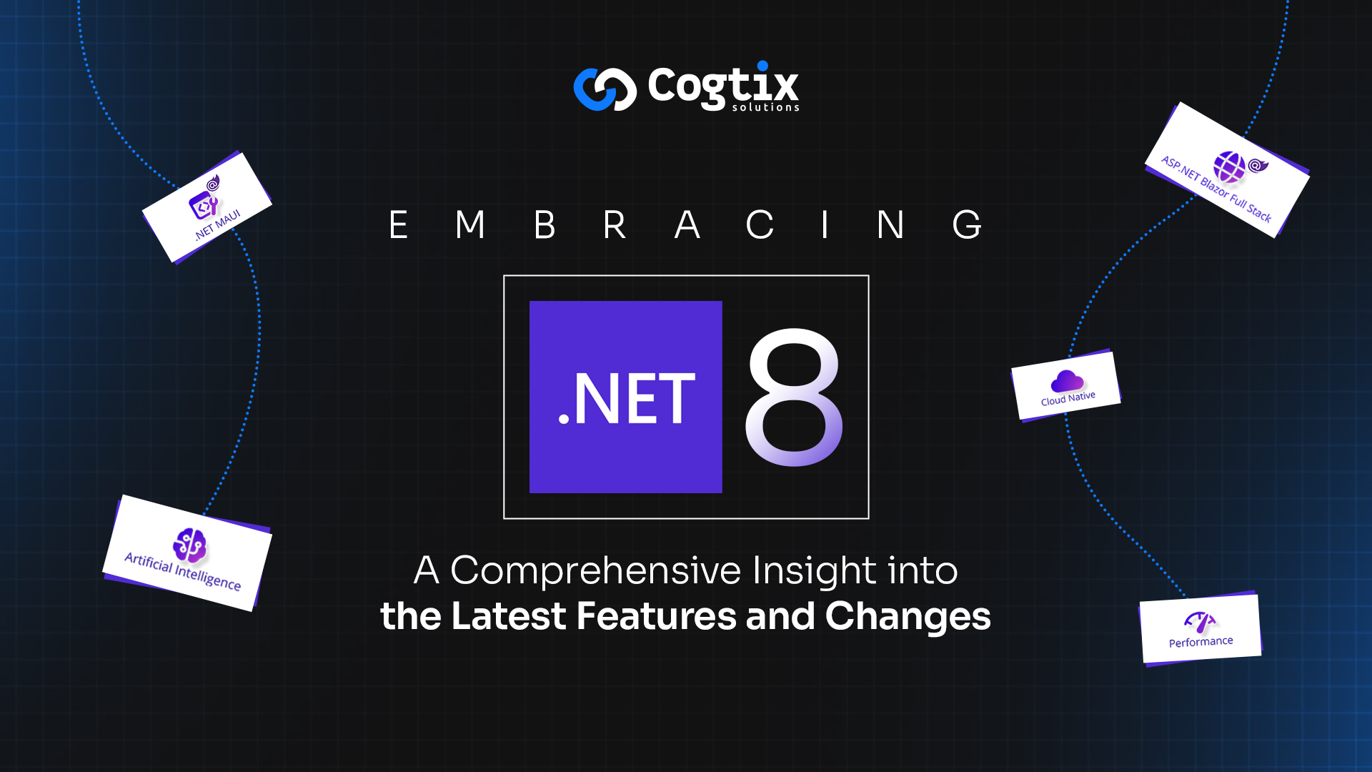 Embracing .NET 8: A Comprehensive Insight into the Latest Features and Changes