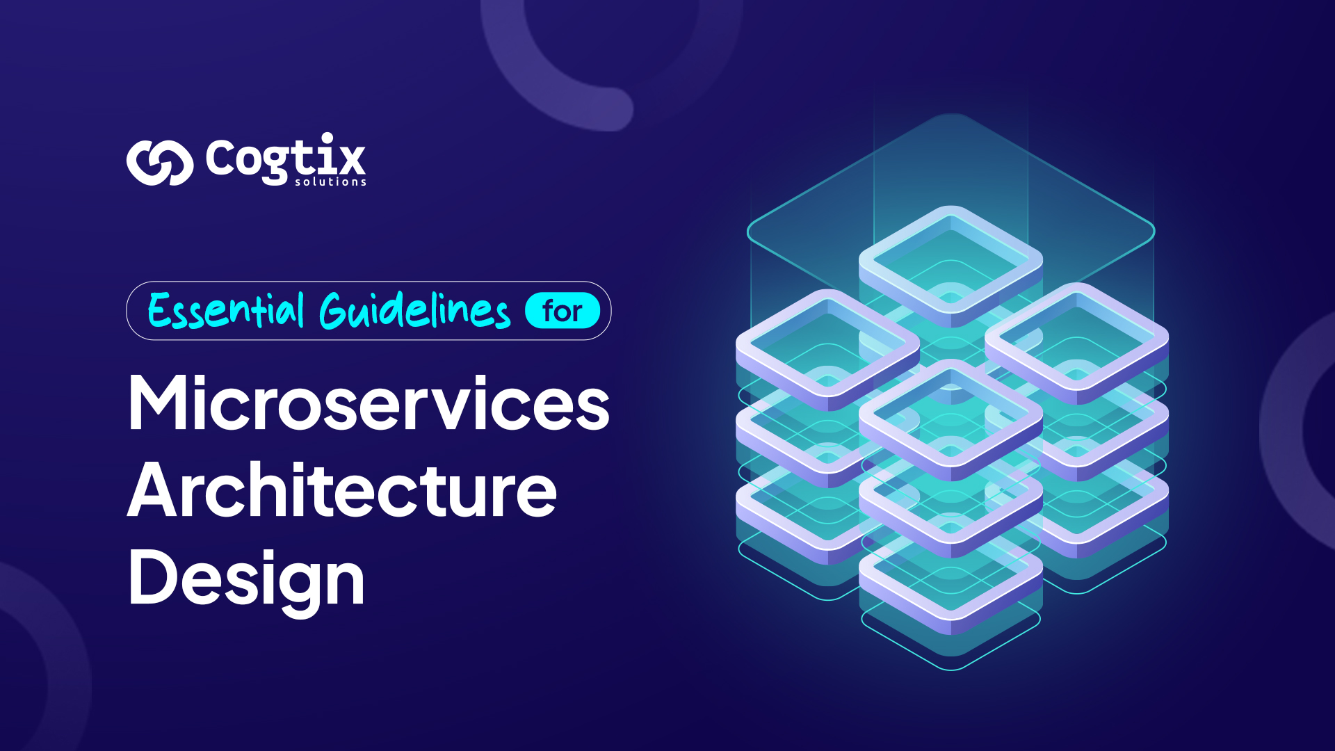 Essential Guidelines for Microservices Architecture Design