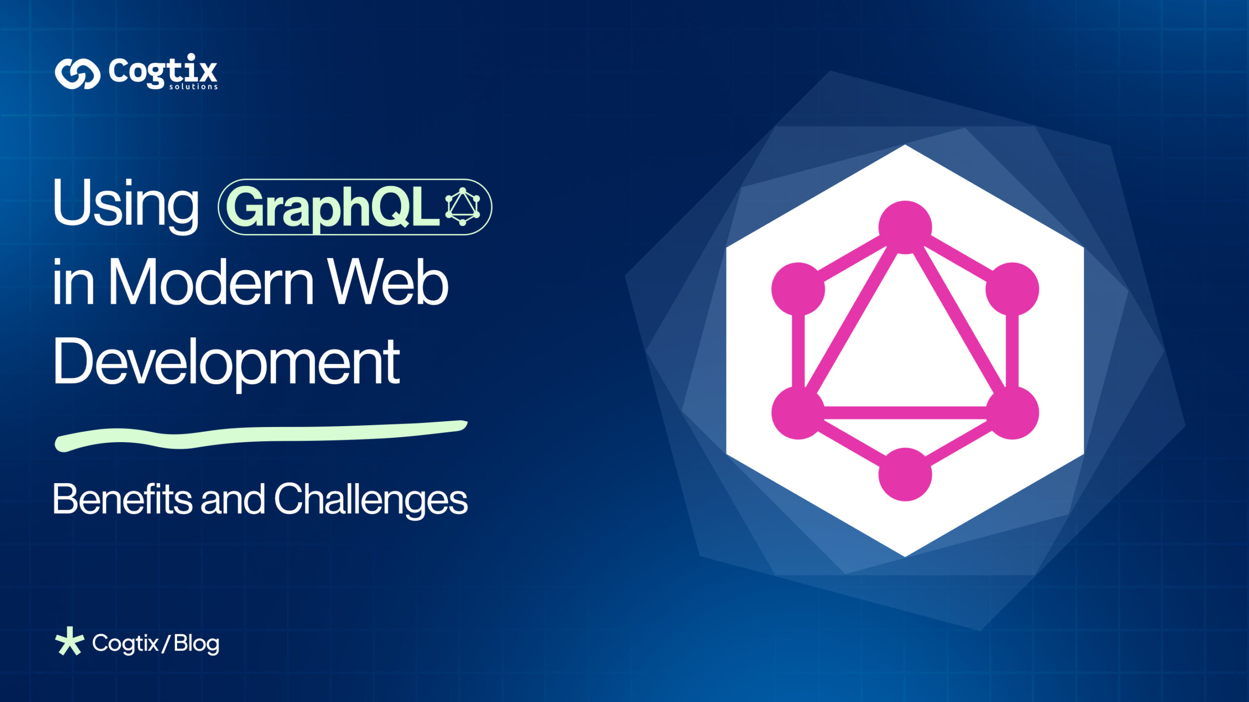 Using GraphQL in Modern Web Development: Benefits and Challenges