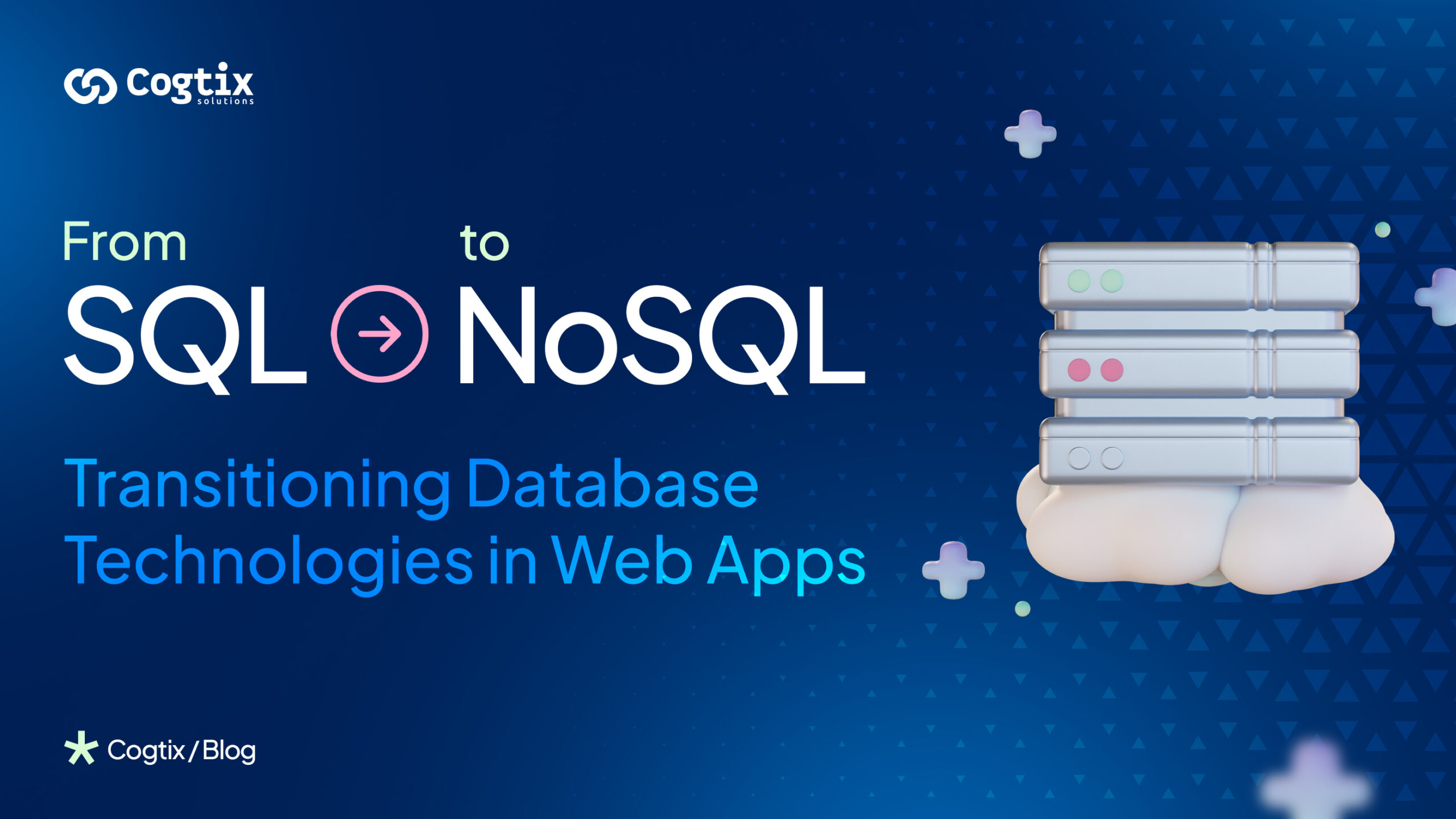 From SQL to NoSQL: Transitioning Database Technologies in Web Apps