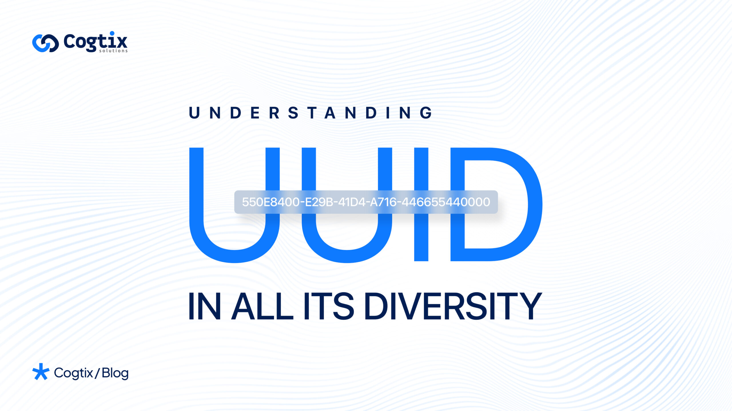 Understanding UUID in All Its Diversity